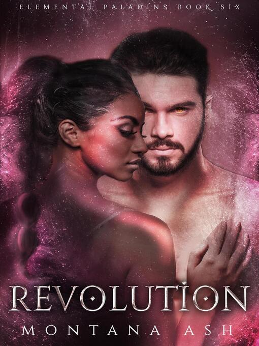 Title details for Revolution: Elemental Paladins, #6 by Montana Ash - Available